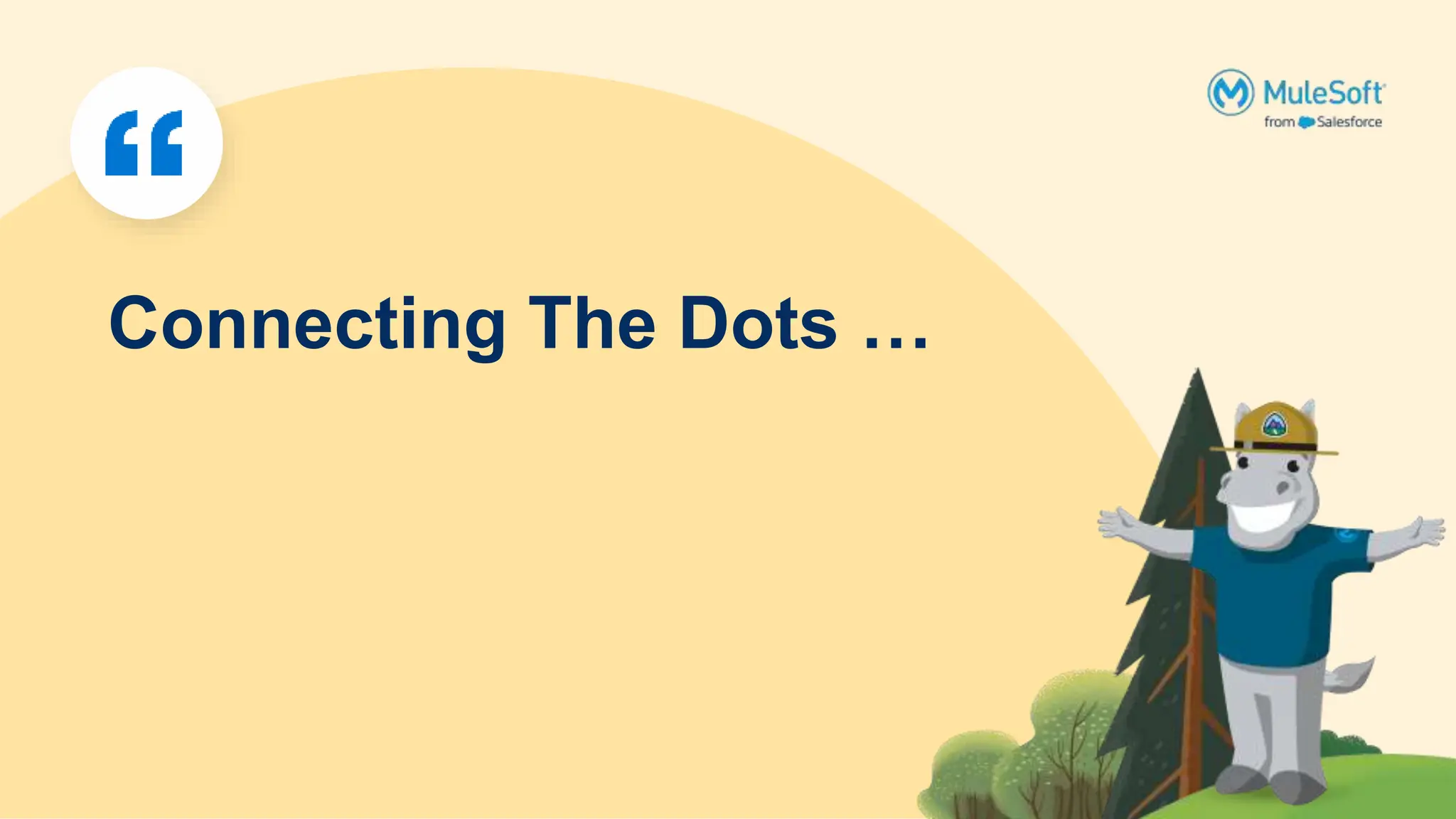 Connecting The Dots …
 