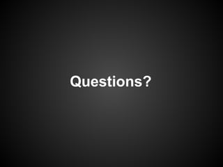 Questions?

 