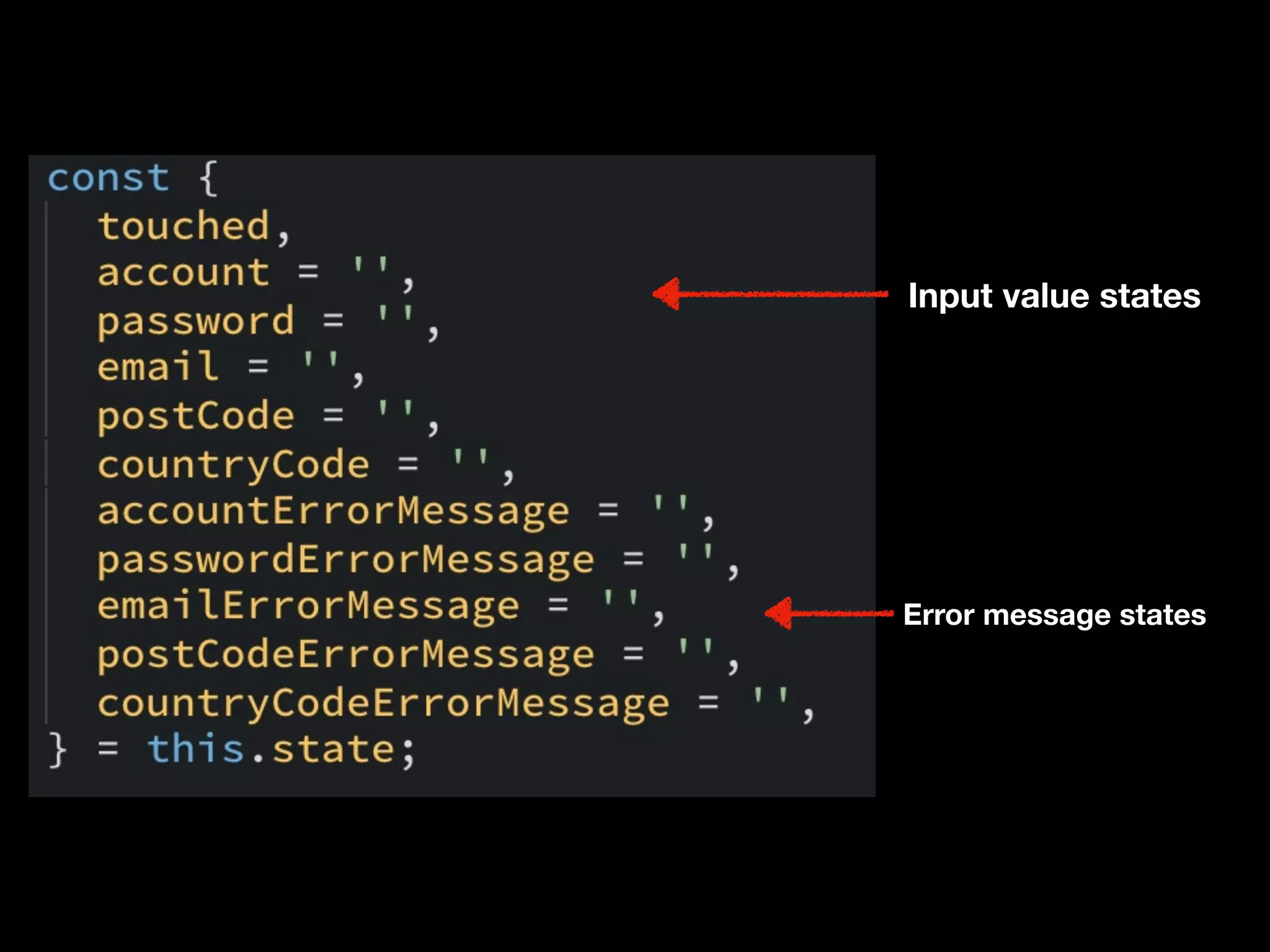 Input value states
Error message states
 