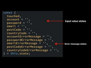 Input value states
Error message states
 