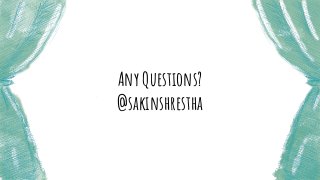 Any Questions?
@sakinshrestha