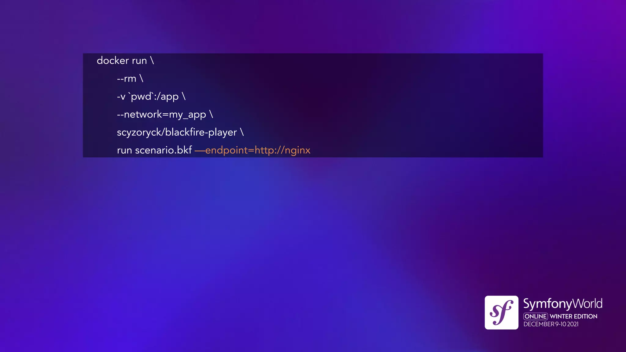 docker run 
--rm 
-v `pwd`:/app 
--network=my_app 
scyzoryck/blackfire-player 
run scenario.bkf —endpoint=http://nginx
 