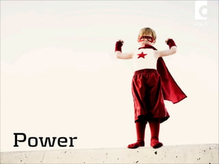 Power
 