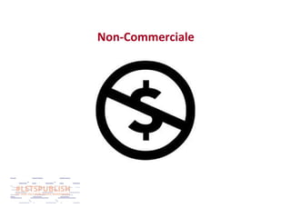Non-Commerciale

 