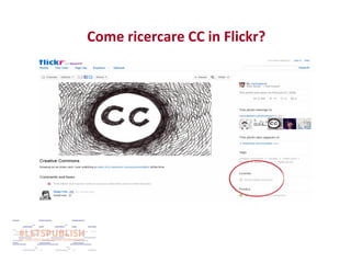 Come ricercare CC in Flickr?

 