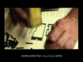 Jonathan Safran Foer, Tree of Codes (2010)
 