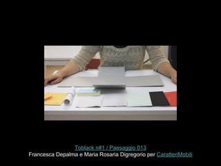 Toblack n#1 / Paesaggio 013
Francesca Depalma e Maria Rosaria Digregorio per CaratteriMobili
 