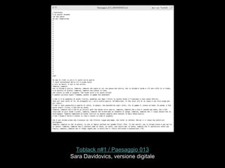 Toblack n#1 / Paesaggio 013
Sara Davidovics, versione digitale
 