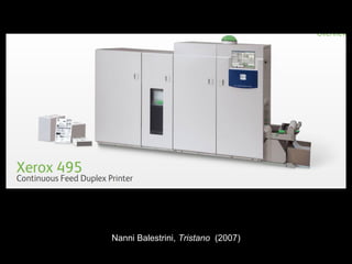 Nanni Balestrini, Tristano (2007)
 