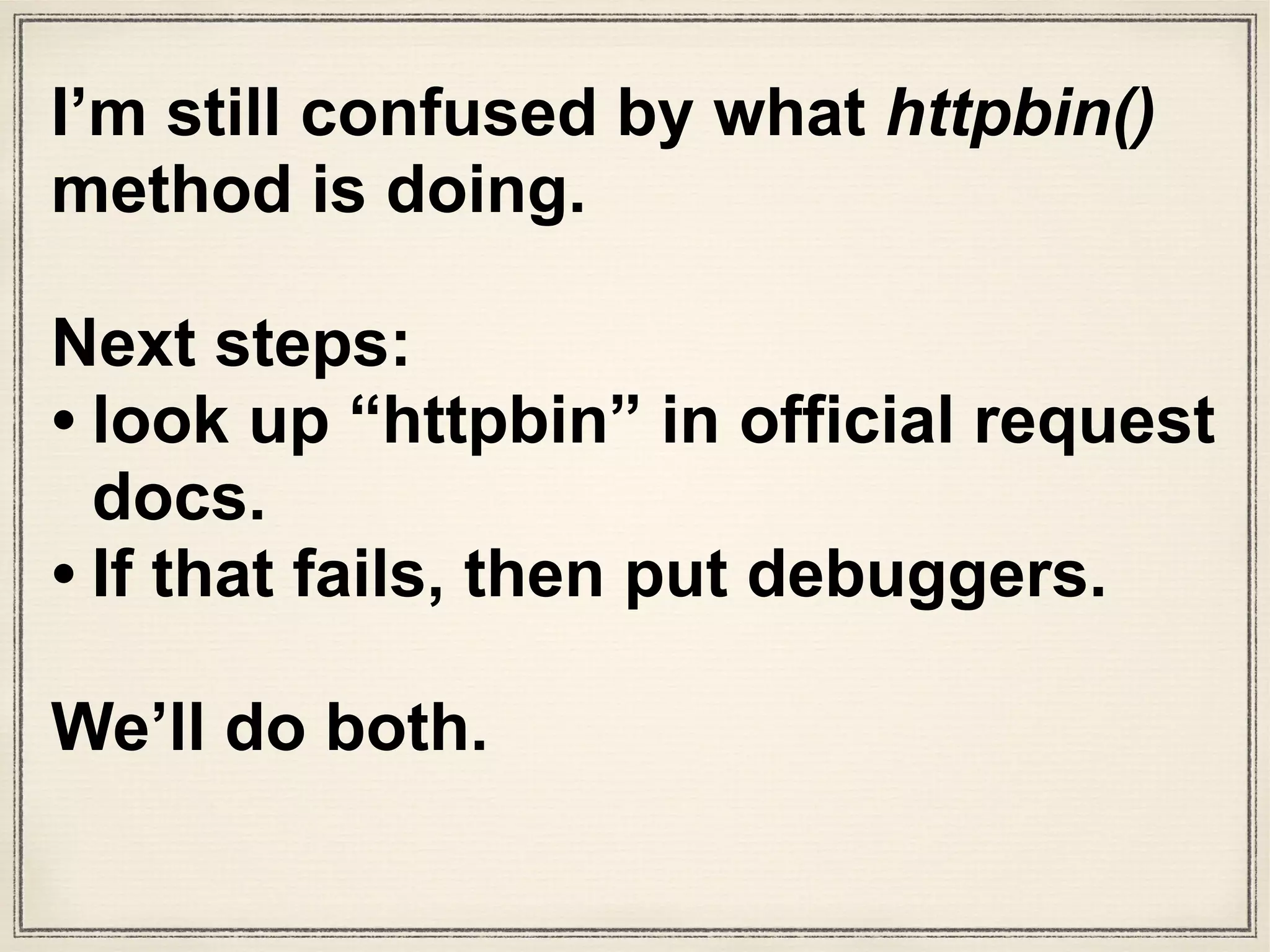 Source:https://github.com/Runscope/httpbin
 