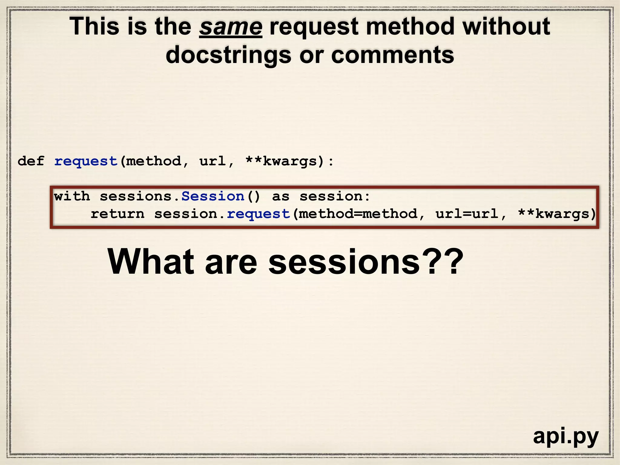 W
hat are
sessions??
 