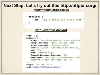• httpbin is everywhere in unit tests in the
requests repo every time a request is
made.
• This is a BIG step forward in our
understanding of unit tests in this repo.
httpbin endpoints and requests unit
test
 