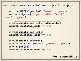 def request(method, url, **kwargs):
with sessions.Session() as session:
return session.request(method=method, url=url,
**kwargs)
api.py
This is the request method
This is the get method
def get(url, params=None, **kwargs):
kwargs.setdefault('allow_redirects', True)
return request('get', url, params=params,
**kwargs)
 