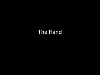 The Hand
 