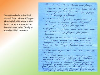 Nick name : Luv, but his true nick name “SHER SHAH” was given by army