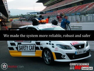 We made the system more reliable, robust and safer
 