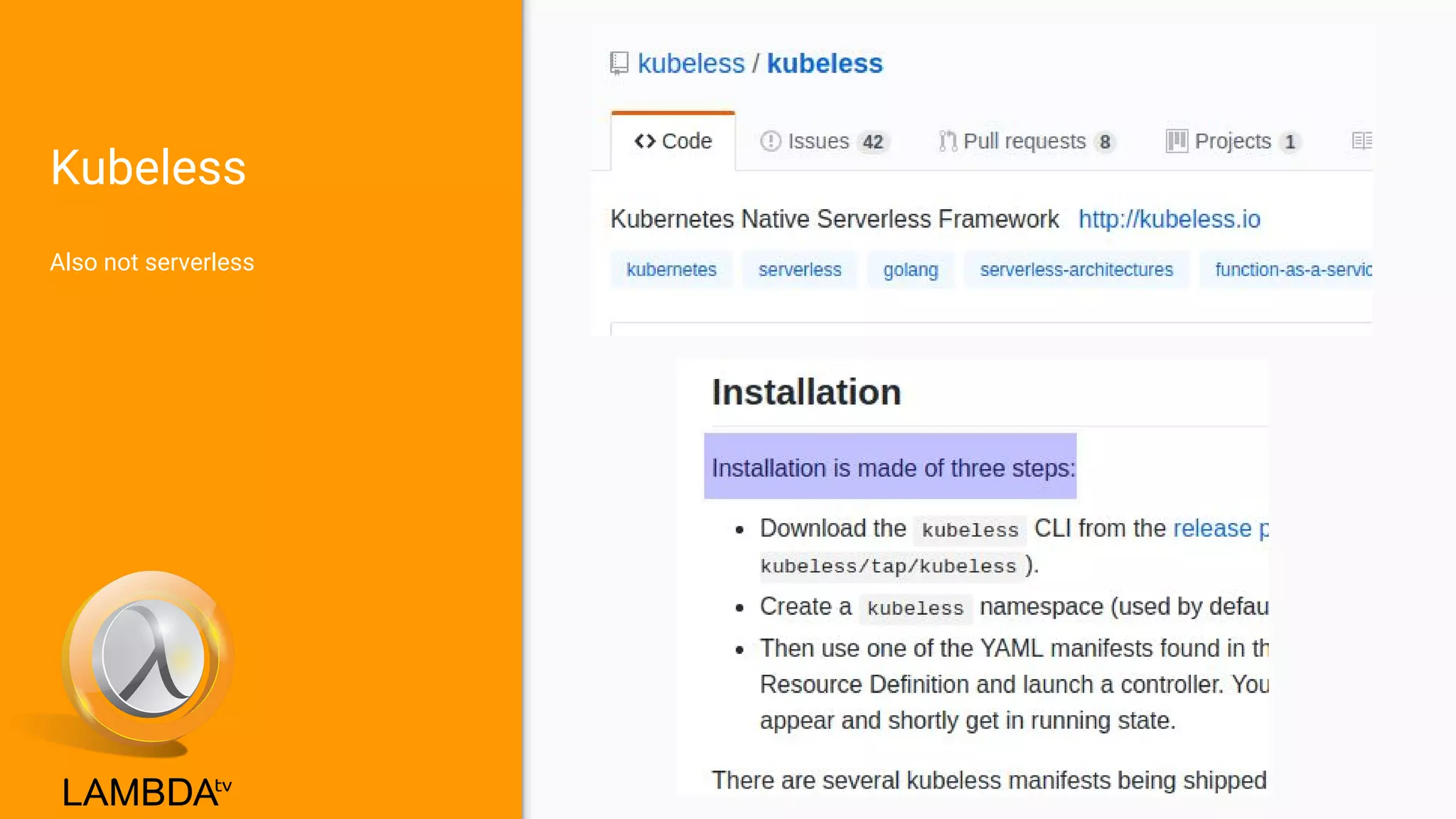 Kubeless
Also not serverless
 