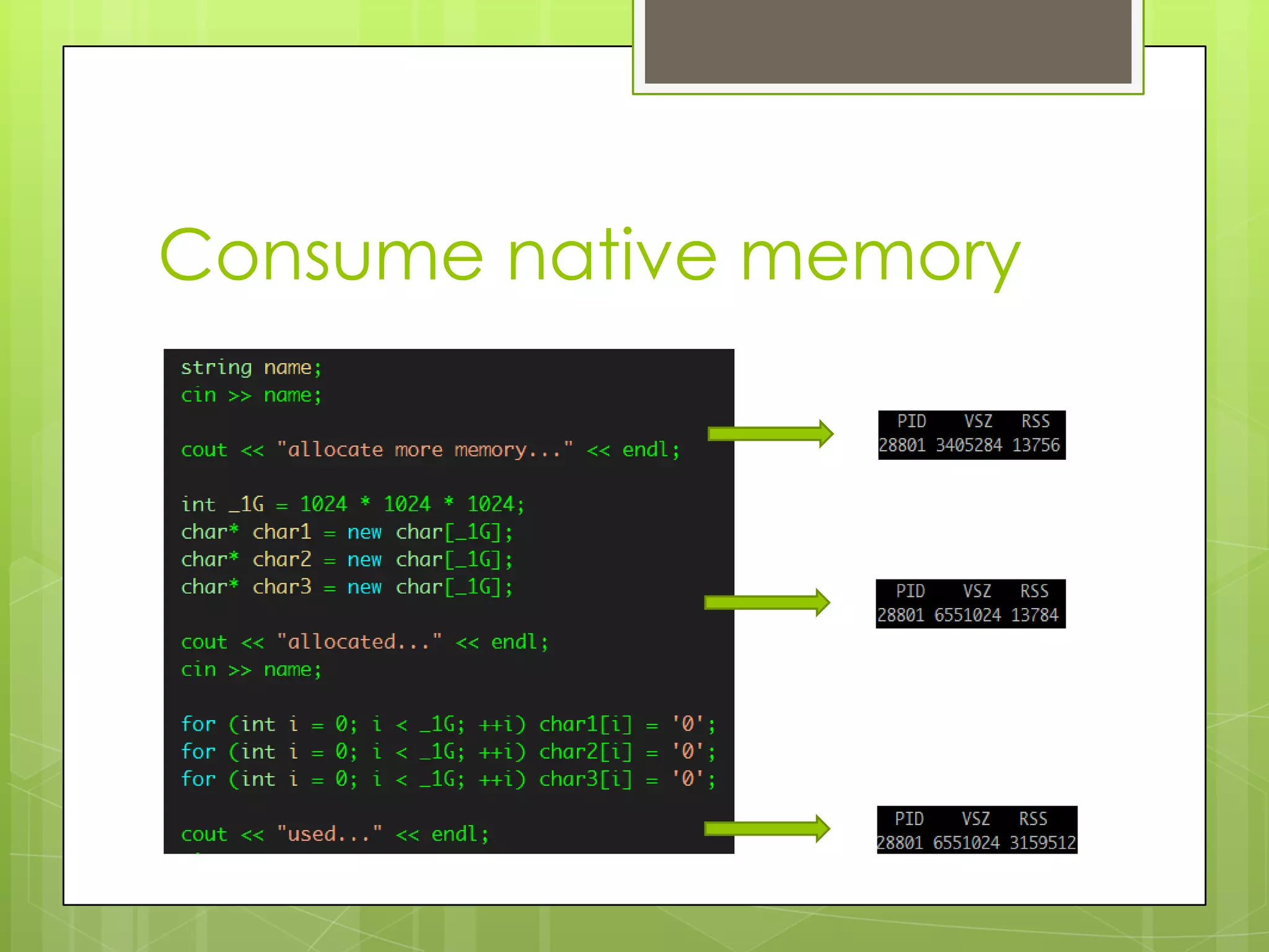 Consume native memory
 