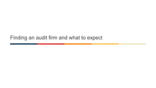 Finding an audit firm and what to expect
 