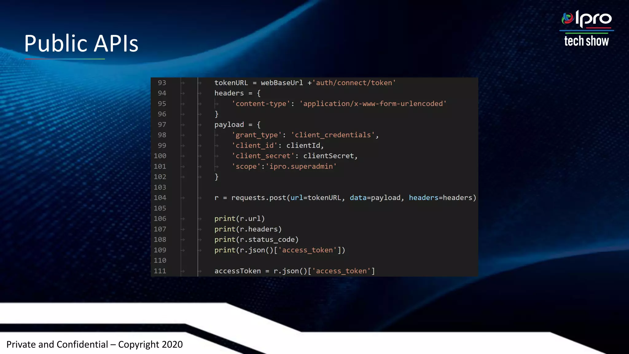 Private and Confidential – Copyright 2020
Public APIs
 