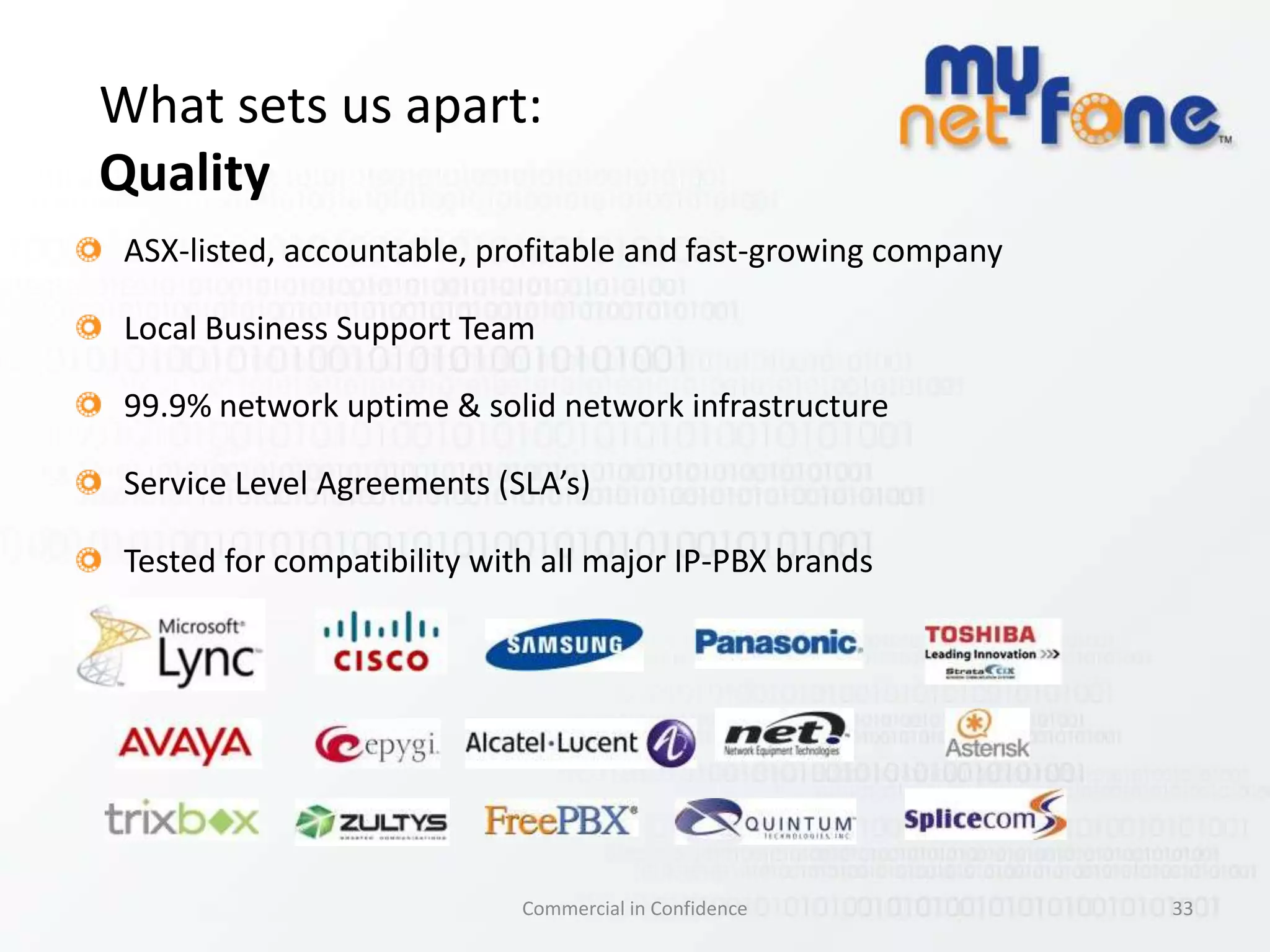 Your phone number is key23Commercial in Confidence