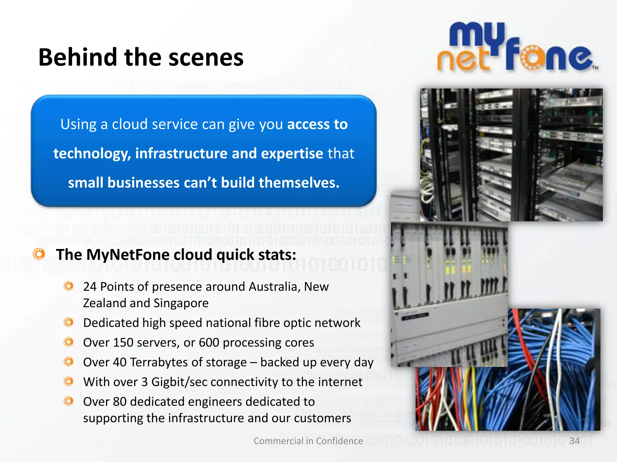 Benefits of “cloud”24Commercial in Confidence