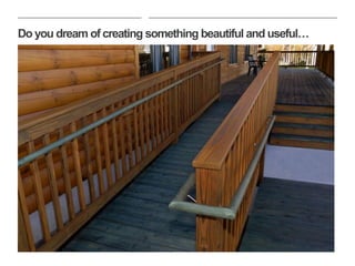 Do you dream of creating something beautiful and useful…
 