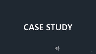 30
CASE STUDY
 