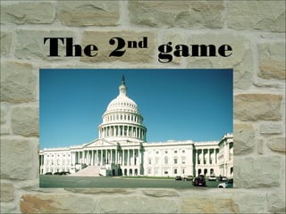 The 2nd
game
 