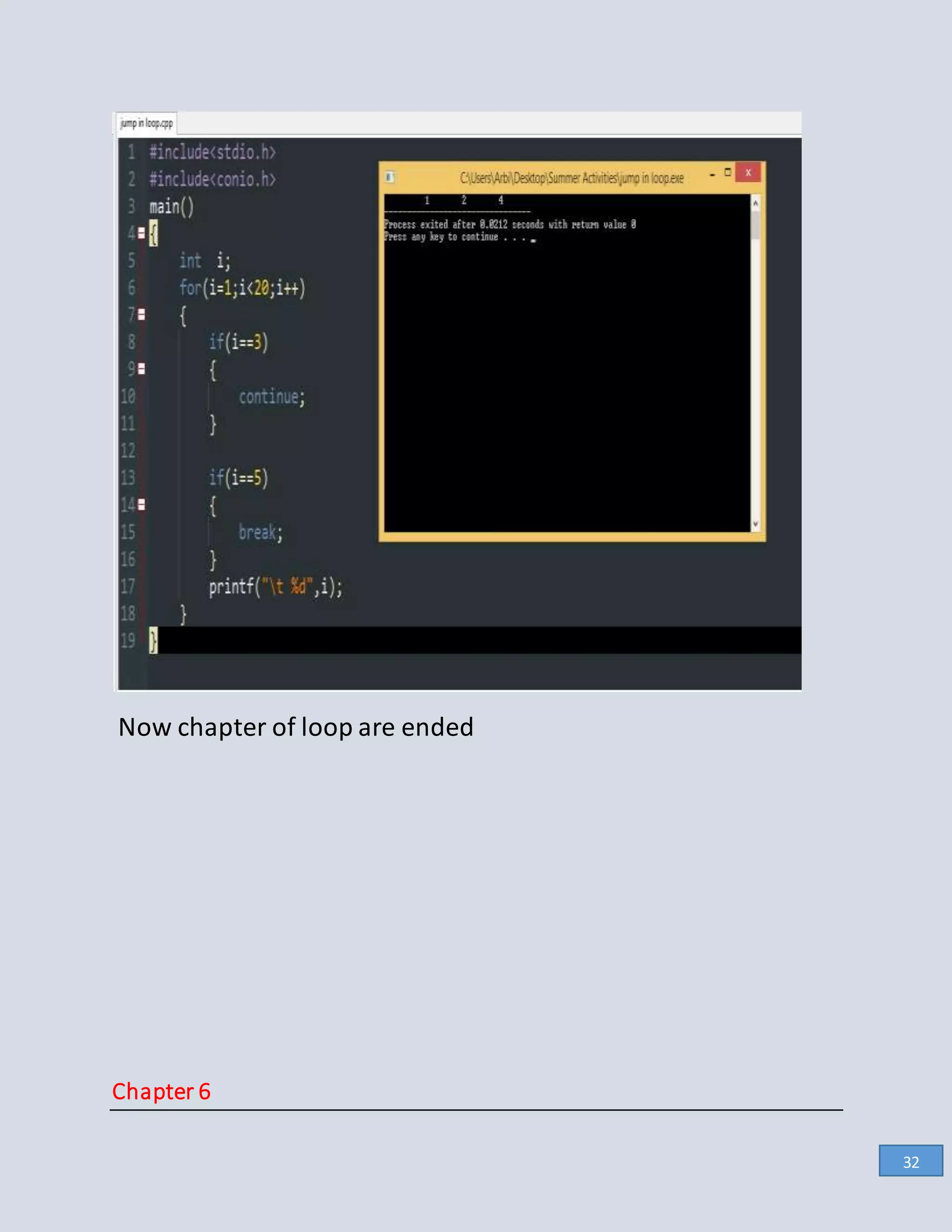 Now chapter of loop are ended
Chapter 6
32
 