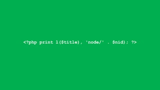 <?php print l($title), 'node/' . $nid); ?>
 