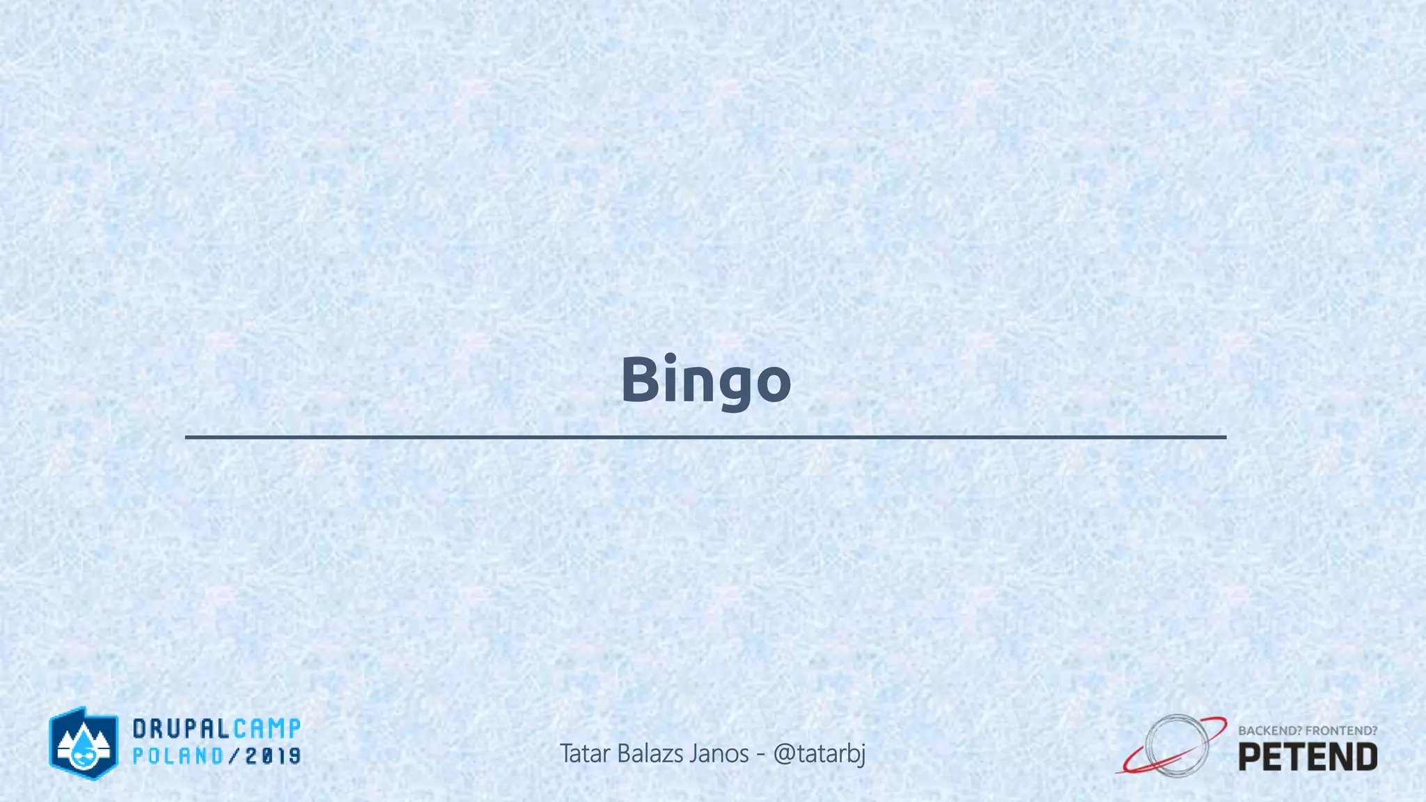 Bingo Tatar Balazs Janos - @tatarbj 