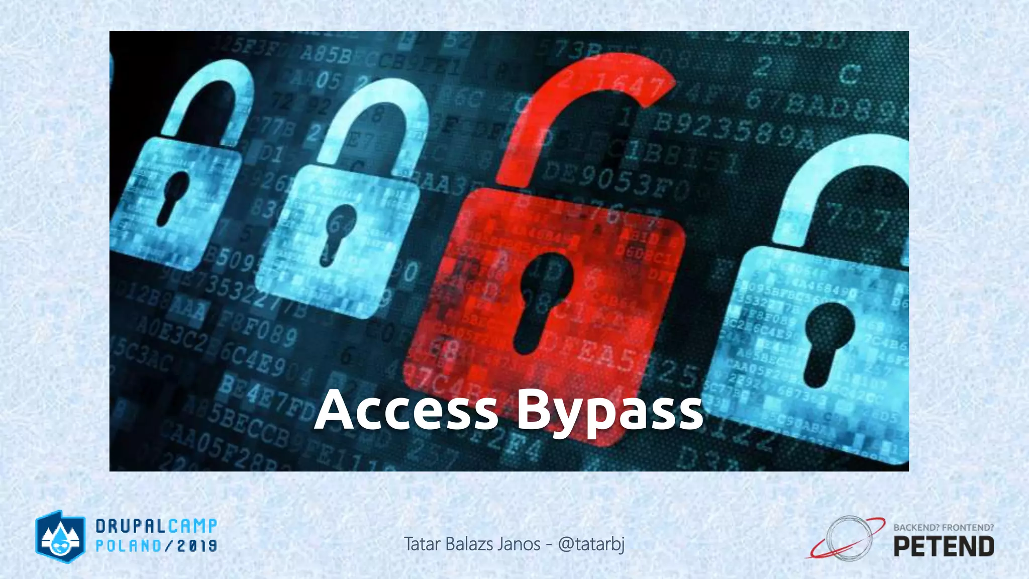 Access Bypass Tatar Balazs Janos - @tatarbj 