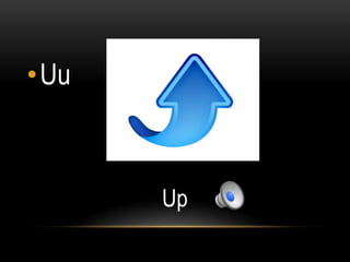 •Uu



      Up
 