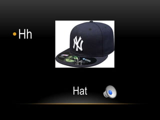 •Hh



      Hat
 