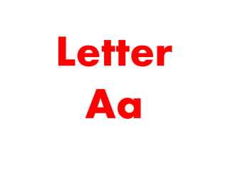Letter
Aa
 