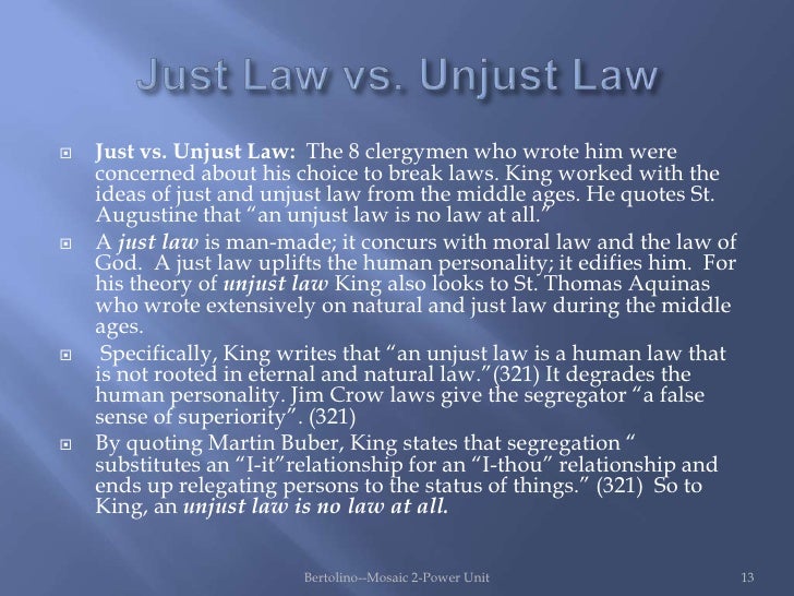 unjust law essay The question of the purpose of the rule of law and how the boundaries should be drawn this essay has been should do when faced with a seemingly unjust law. unjust law essay The question of the purpose of the rule of law and how the boundaries should be drawn this essay has been should do when faced with a seemingly unjust law.