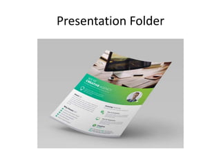 Presentation Folder
 