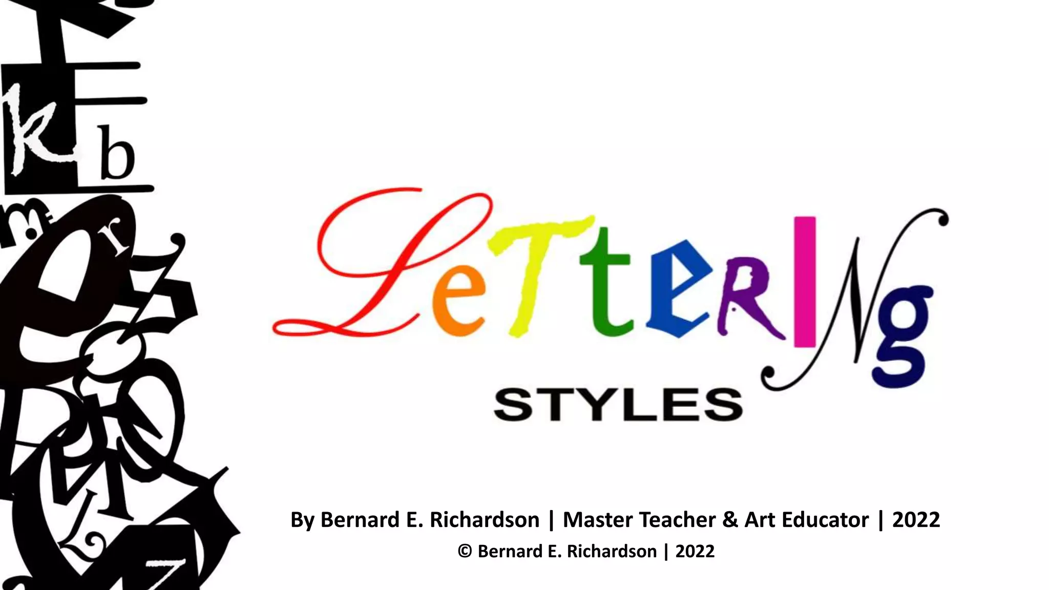 By Bernard E. Richardson | Master Teacher & Art Educator | 2022
© Bernard E. Richardson | 2022
 