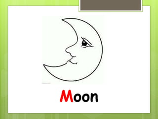 Moon
 