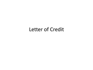 Letter of Credit
 