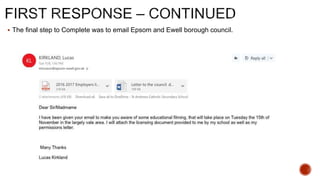  The final step to Complete was to email Epsom and Ewell borough council.
 