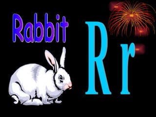 R r Rabbit 