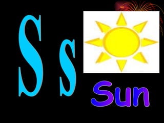 S s Sun 