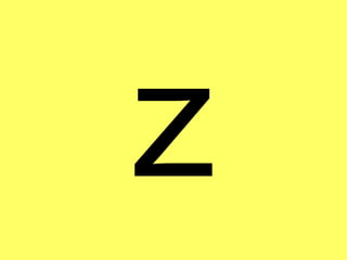 z
 