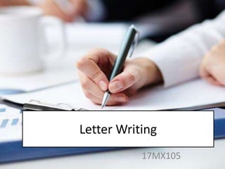 Letter Writing
17MX105
 