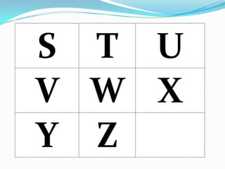 S T U
V W X
Y Z

 
