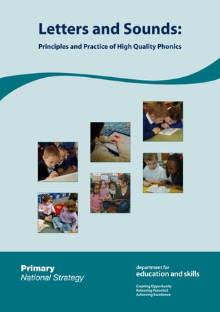 Letters and Sounds:
Principles and Practice of High Quality Phonics
 