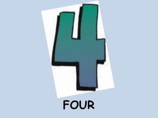FOUR
 