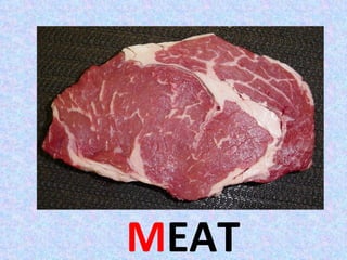 MEAT
 